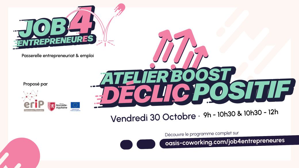 Atelier boost | Déclic positif - JOB4ENTREPRENEURES