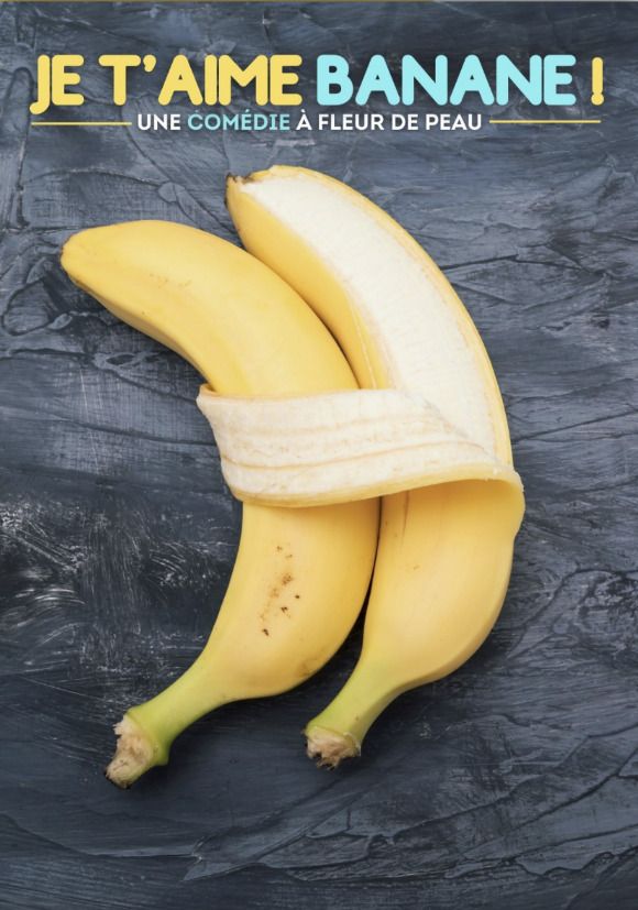 Je t'aime Banane !