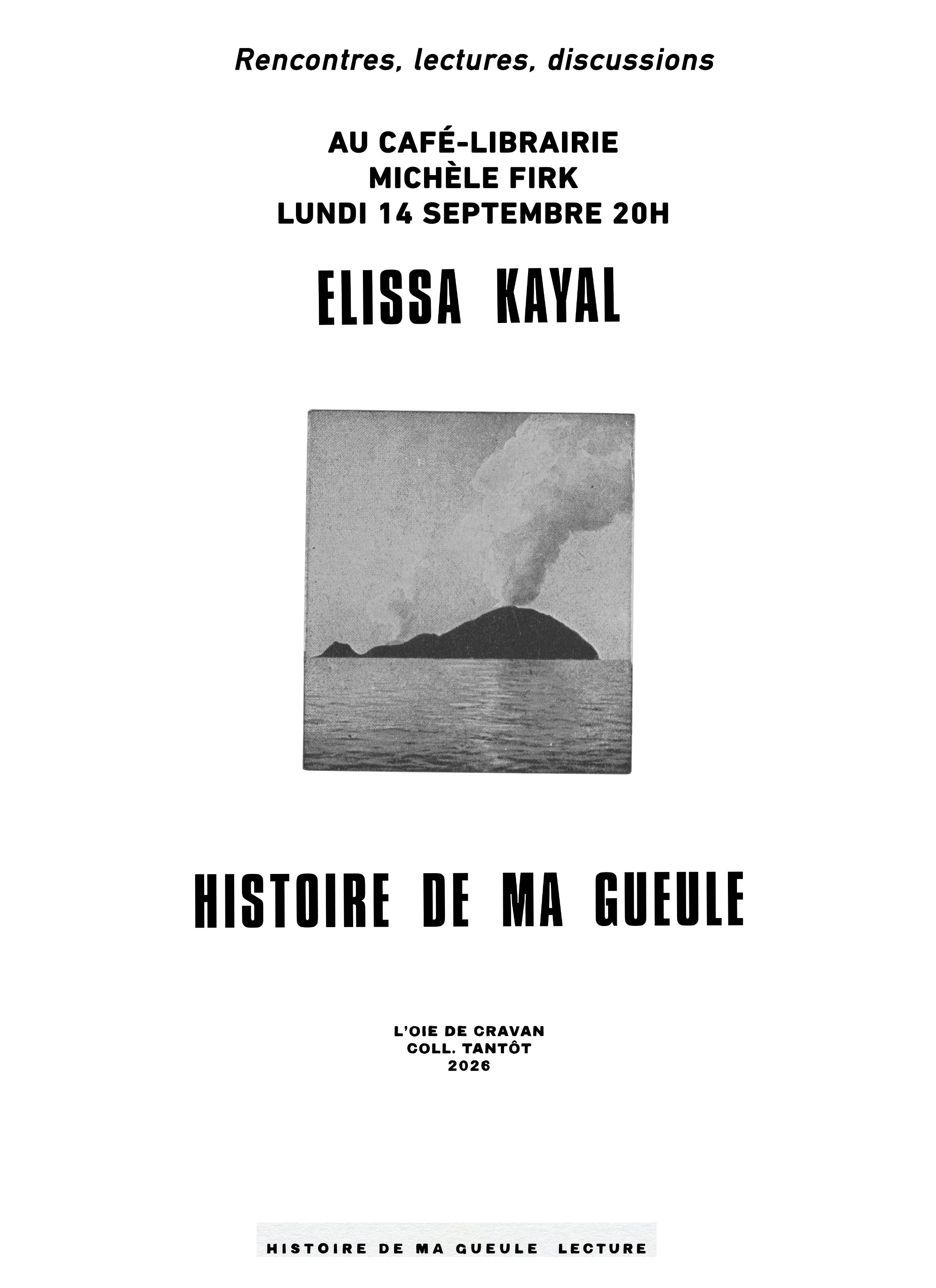 "Histoire de ma gueule" d'Elissa Kayal