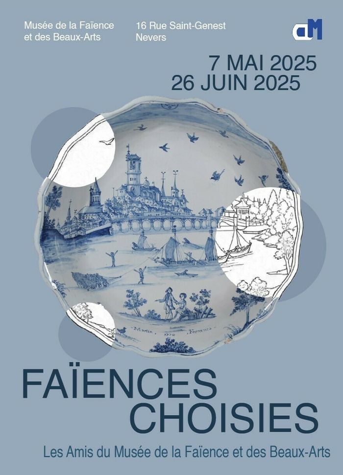 Exposition temporaire : Faïences Choisies, au musée de la Faïence et des Beaux-Arts de Nevers