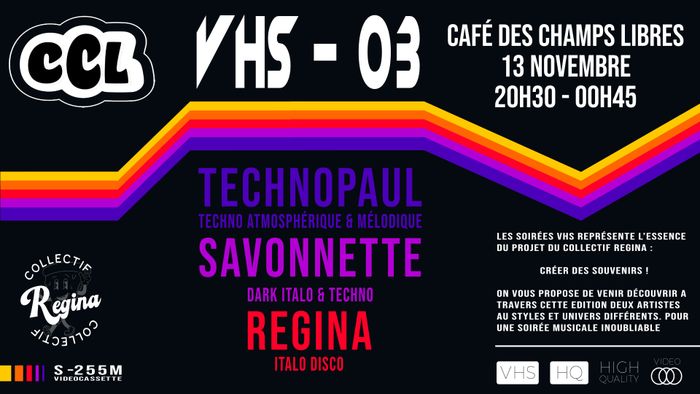 VHS-03 : Technopaul, Savonnette & Regina