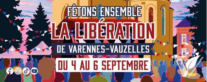 Fêtons ensemble la libération de Varennes-Vauzelles !
