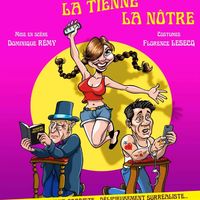 Comédie - Ma femme, la tienne, la nôtre