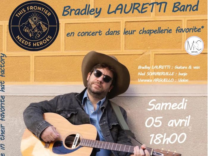 Bradley Lauretti Band : Live in their favorite hat factory
