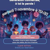 Atelier « Génération connectée, à toi la parole ! »
