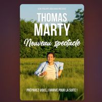 Humour - Thomas Marty, nouveau spectacle