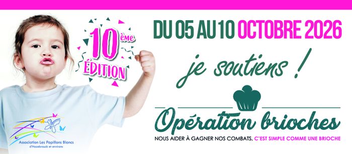 Opération Brioches 2026 : 10ème édition !