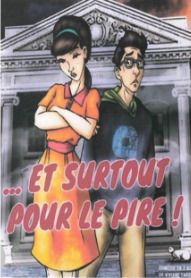 Théâtre: "... et surtout pour le pire !"