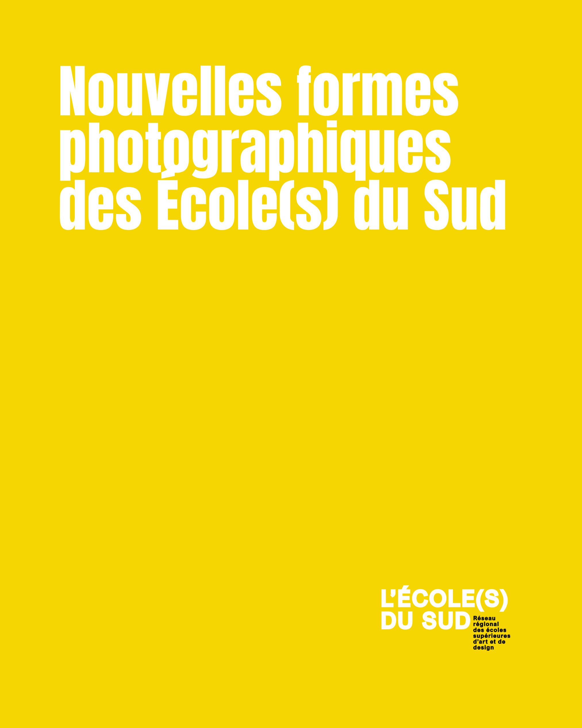 Nouvelles formes photographiques des École(s) du Sud