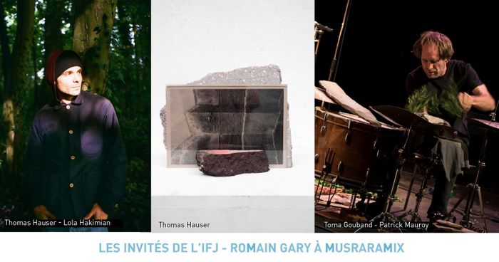 Musraramix à l'IFJ - Romain Gary | Déambulation artistique