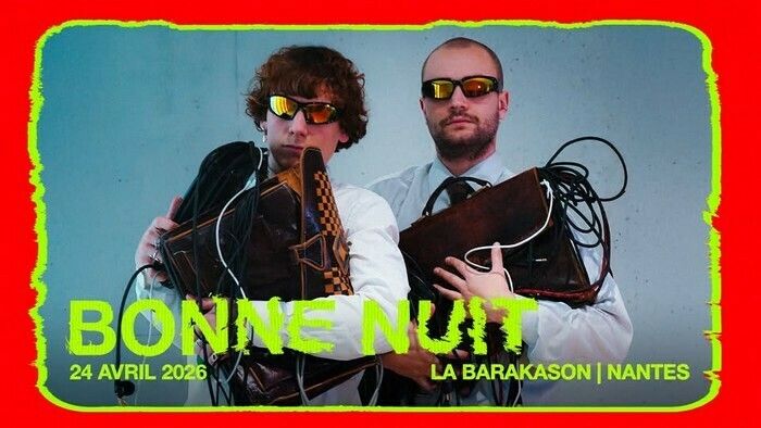 Bonne Nuit + Marcia - Festival Nouvel Orage