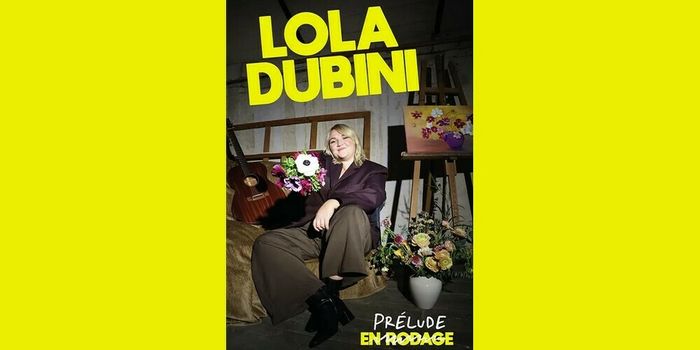 Lola Dubini : Prélude - en rodage