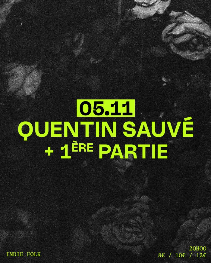 Affiche — QUENTIN SAUVÉ + 1ere partie