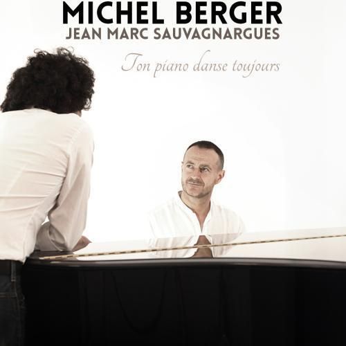 Ton piano danse toujours (hommage à Michel Berger)