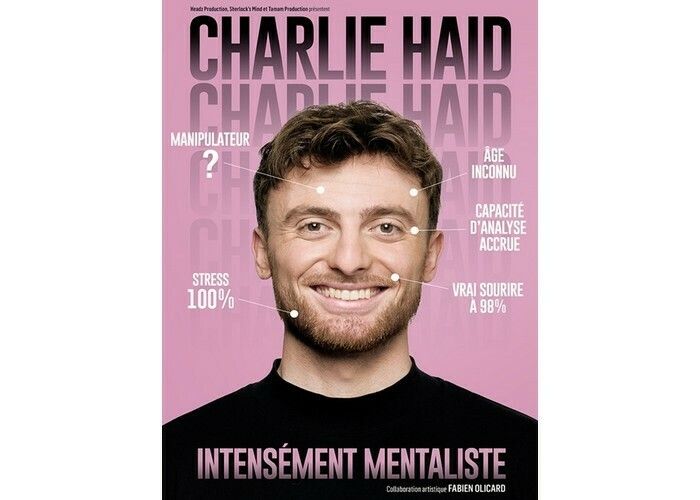 Charlie Haid : Intensément mentaliste