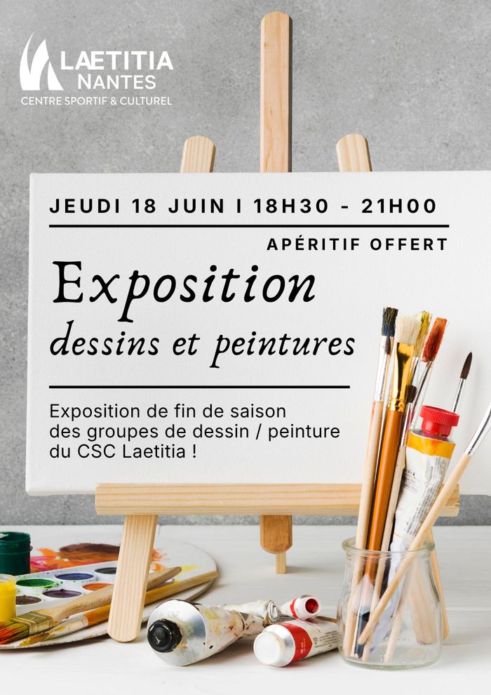 Exposition de fin de saison – Section Dessin / Peinture - CSC LAETITIA