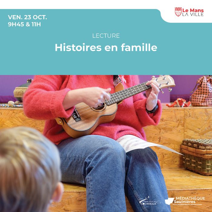 Histoires en famille, Photo : Ville du Mans · OpenAgenda