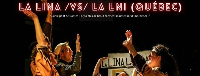 Match d'impro professionnel - La LINA x La LNI