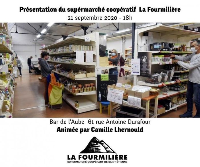 (présentation-débat) Le supermarché coopératif de Saint-Etienne "La Fourmilière" ,dans le cadre de la Fête des Possibles CTC42