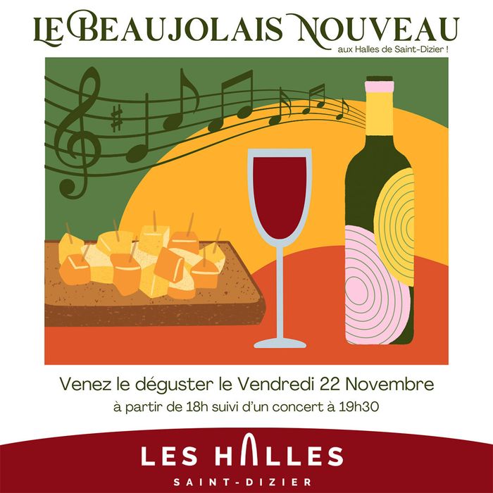 Le Beaujolais Nouveau aux Halles de Saint-Dizier