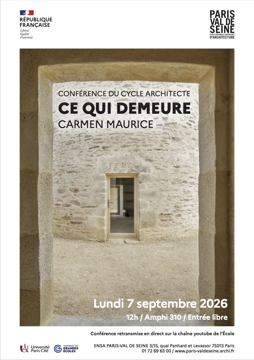 Conférence du cycle architecte : « Ce qui demeure » par Carmen Maurice