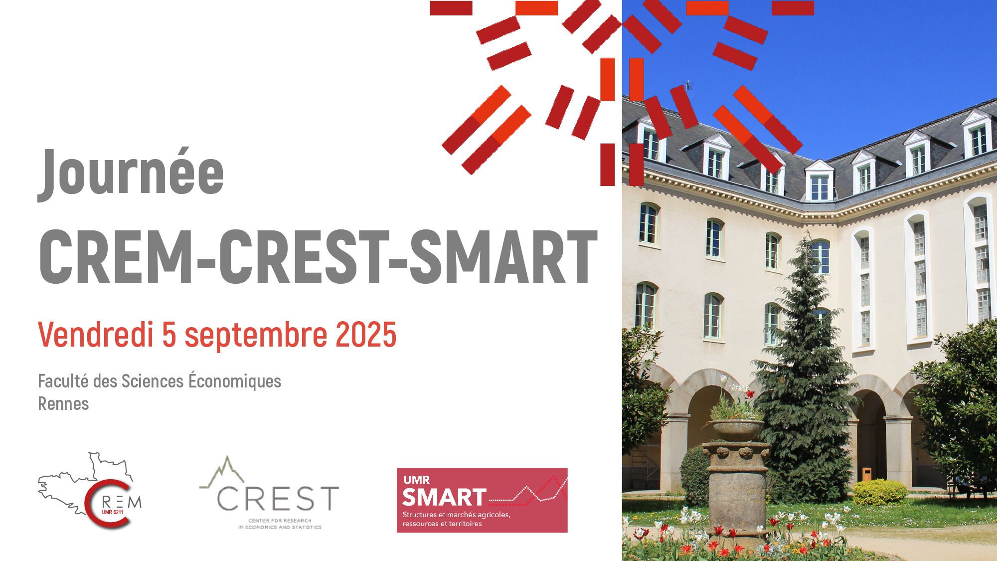 Les laboratoires de recherche CREM, CREST et SMART organisent une journée de présentations le vendredi 5 septembre 2025, à la Faculté des Sciences Économiques.