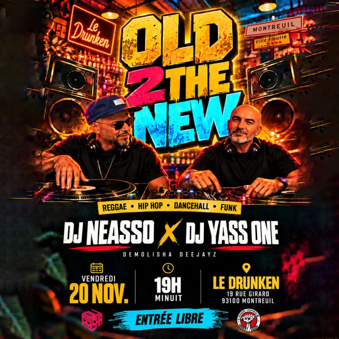 OLD 2 THE NEW // DJ SET : DEMOLISHA DEEJAYS: NEASSO & YASS ONE