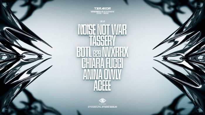 TERAKOR : NØCTRA - NOISE NOT WAR, TASSERY, BOTL B2B NVXRRX