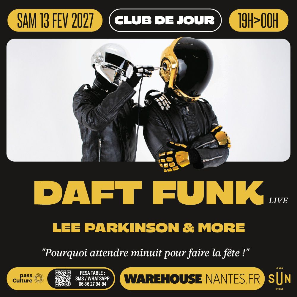 Club de Jour invite DAFT FUNK live