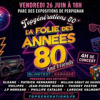 La Folie des années 80 & Friends