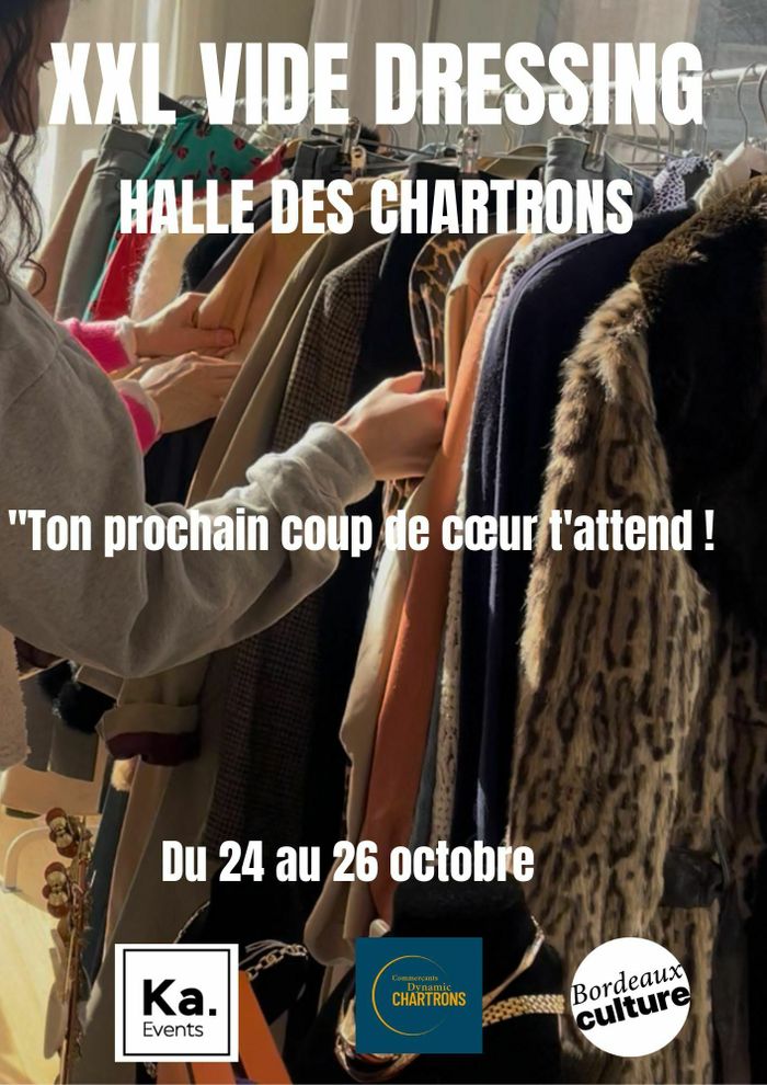 XXL VIDE DRESSING  CRÉATEURS HALLE DES CHARTRONS
