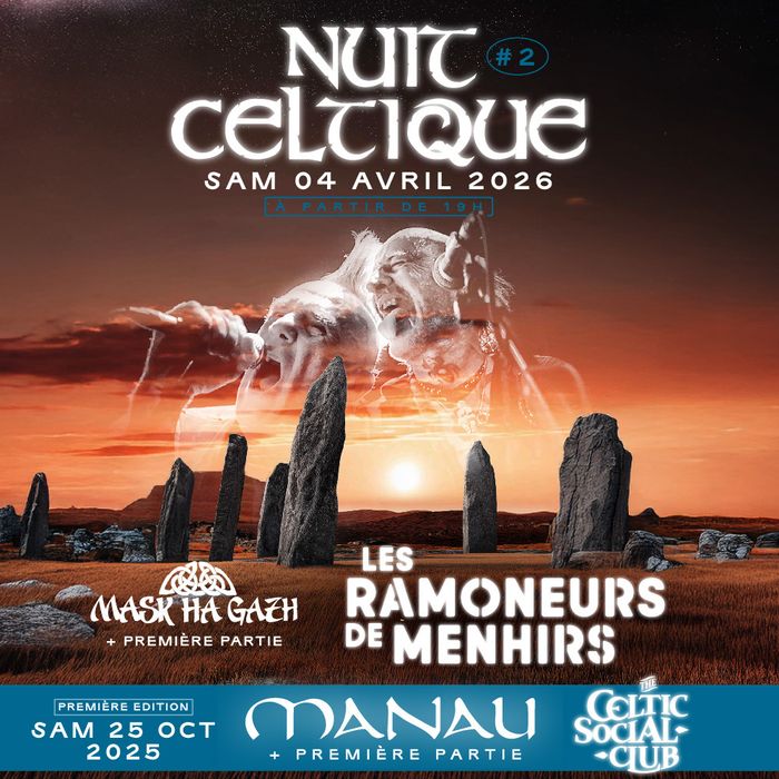 NUIT CELTIQUE #1 avec MANAU et The Celtic Social Club en concert à Nantes !