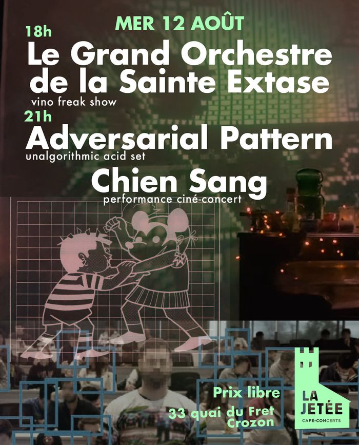 Sainte Extase / Chien Sang / Adversarial Pattern