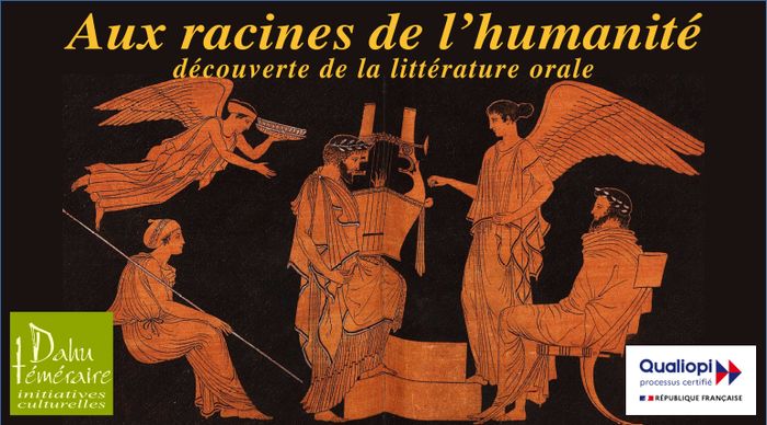 Aux racines de l’humanité - Stage de découverte de la littérature orale