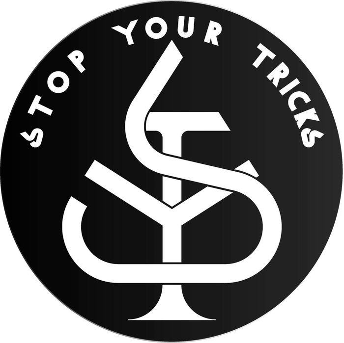 STOP YOUR TRICKS
