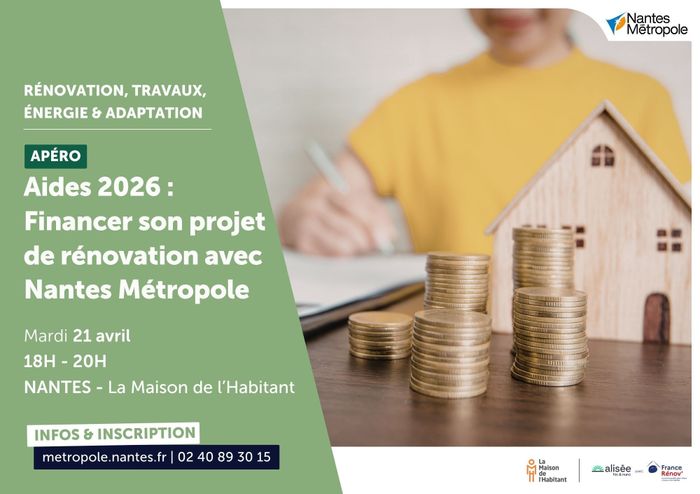 Aides financières 2026 : Financer son projet de rénovation avec Nantes Métropole