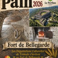 Dégustations culturelles : La fête du pain au Fort de Bellegarde