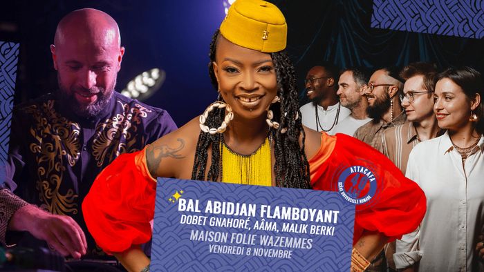 Bal Abidjan Flamboyant | Dobet Gnahoré, Aâma, Malik Berki, Waka Waka Dance Academy