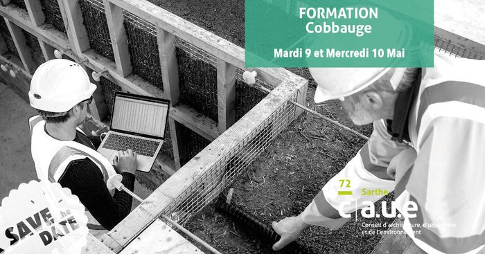 De bauge à CobBauge : bâtir avec de la terre, de l’eau, des fibres végétales
et … c’est tout ! | CAUE 72