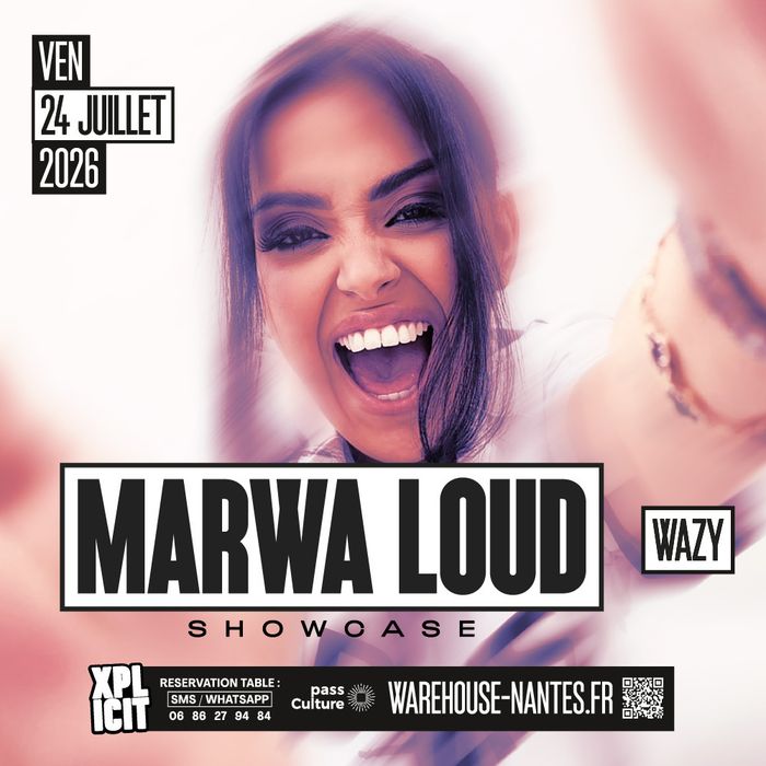XPLICIT invite MARWA LOUD en showcase exclusif à Nantes