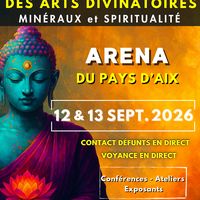 Salon des Arts Divinatoires, de la Spiritualité et des Minéraux à l'Aréna d'Aix - 4ème édition