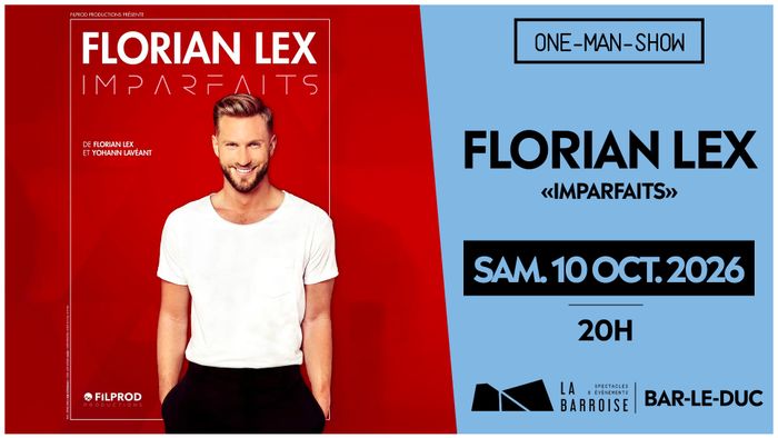 Florian Lex - "Imparfaits" - One-man Show