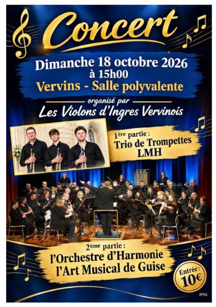 Concert de l'Orchestre d'Harmonie l'Art Musical de Guise et du Trio de Trompette LMH — VERVINS