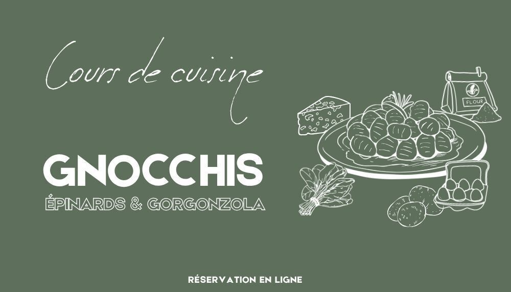 Cours de cuisine chez Gina : Gnocchis aux épinards et crème de gorgonzola
