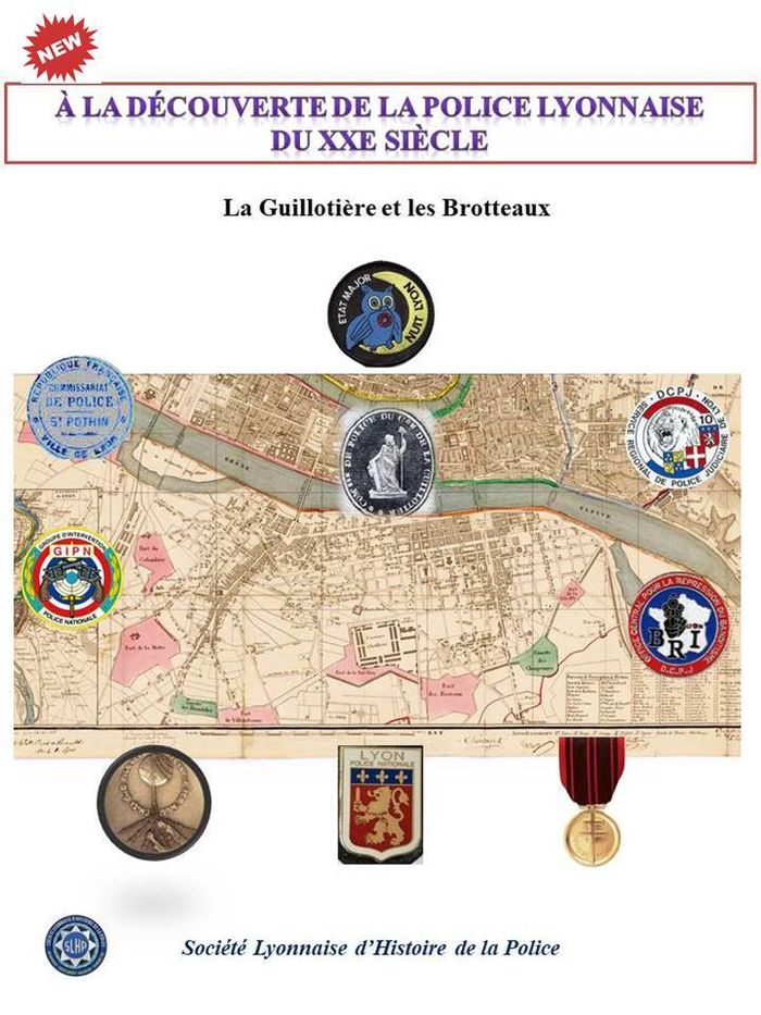 Histoire de la police lyonnaise par la Société Lyonnaise d'Histoire de la Police