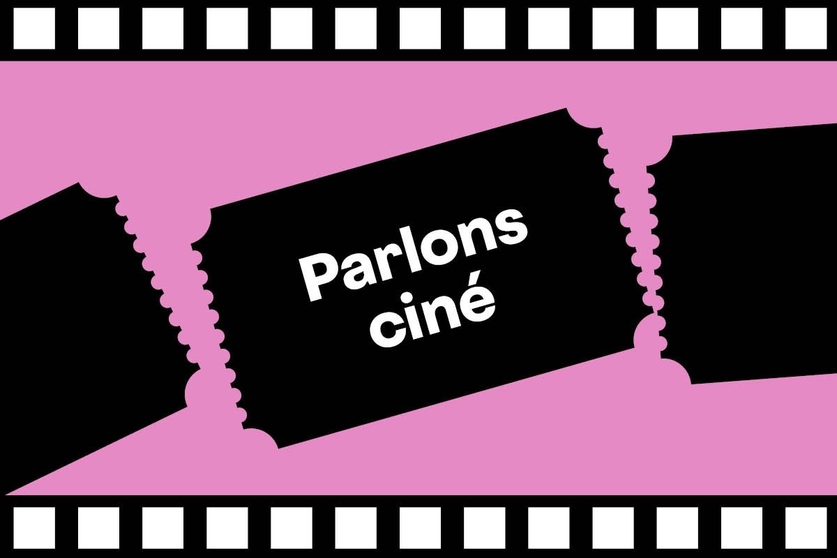 Parlons ciné