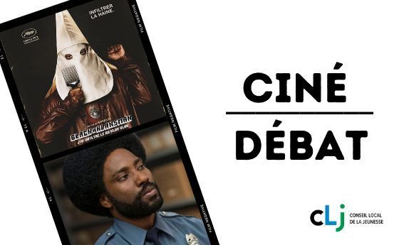 Le Conseil Local de la Jeunesse vous propose de découvrir "BlacKkKlansman – J’ai infiltré le Ku Klux Klan" de Spike Lee, suivi d’un temps d’échange autour du film