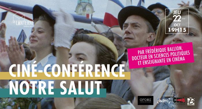 Ciné-Conférence : Notre Salut