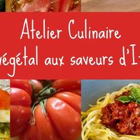 Atelier culinaire - Le végétal aux saveurs d'Italie