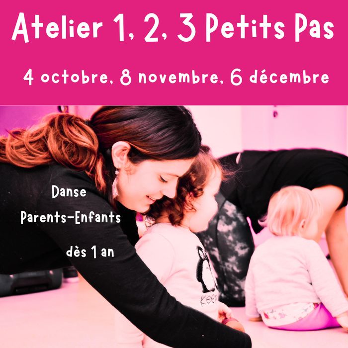 Atelier 1, 2, 3 Petits Pas